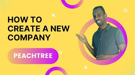 Peachtree Accounting In Amharic How To Create A Company Practical