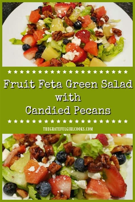 Fruit Feta Green Salad (with candied pecans) / The Grateful Girl Cooks!