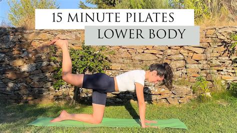 15 Minute Lower Body Pilates Workout Intermediate Pilates Youtube