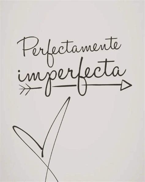 Siempre Yo Perfectamente Imperfecta Frases De Mujeres Exitosas