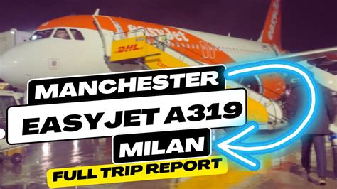 TRIP REPORT EasyJet Manchester To Milan Malpensa On Airbus A319 YouTube