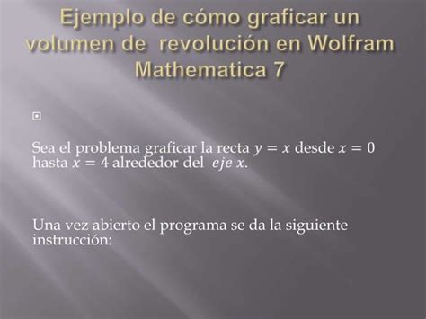 Sólidos de revolución con wolfram mathematica 7 PPT