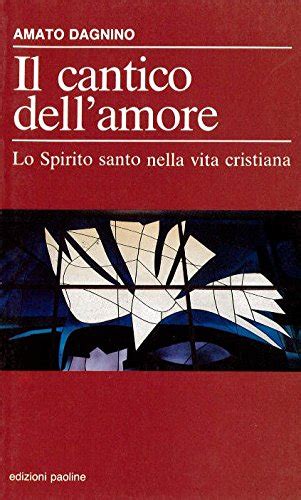 9788821514265 Il Cantico Dell Amore Lo Spirito Santo Nella Vita