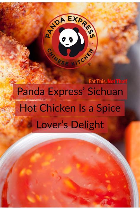 Panda Express Sichuan Hot Chicken Is A Spice Lovers Delight Hot