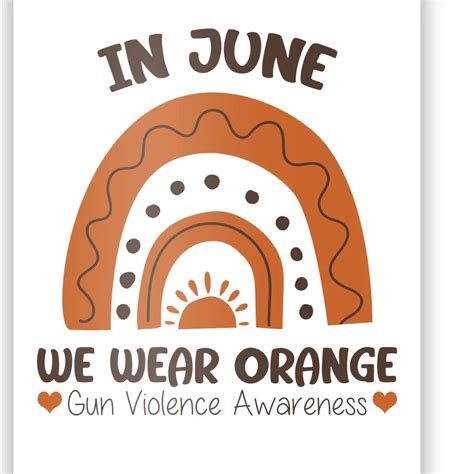 In June Wear Orange Gun Violence Awareness Poster Teeshirtpalace