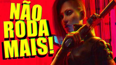 SEU PC NÃO VAI MAIS RODAR CYBERPUNK 2077 NOVOS REQUISITOS PARA