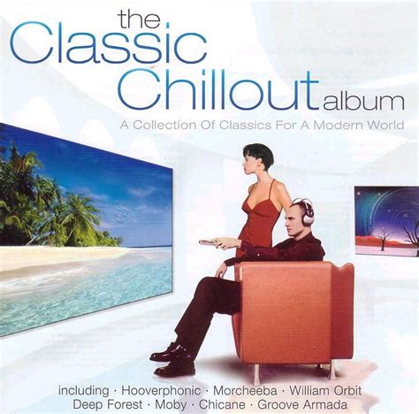 Classic Chillout Album Groove Armada Record Store