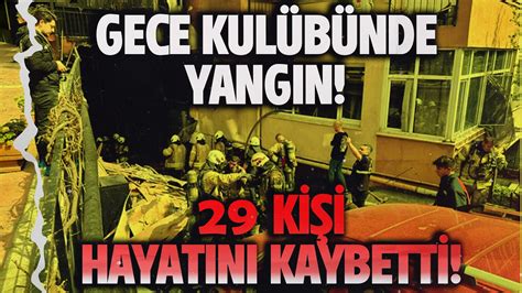 GECE KULÜBÜNDE YANGIN FLASH HABER TV OLAY YERİNDEN AKTARDI YouTube