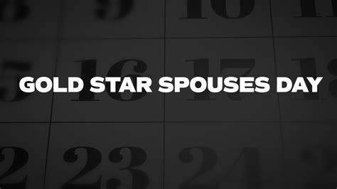 Gold Star Spouses Day - List of National Days