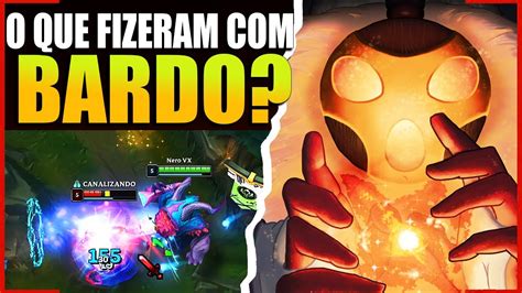 O Novo Bardo Que Buff Absurdo Riot Deu No Bardo Bardo Gameplay