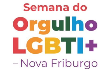 Nova Friburgo terá semana do Orgulho LGBTI Nova Friburgo O Dia