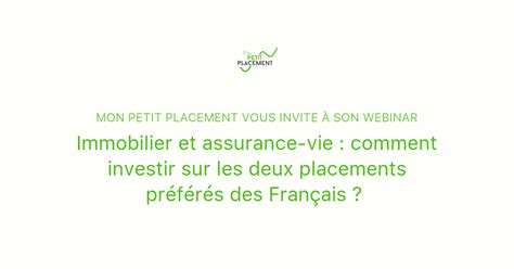 Immobilier Et Assurance Vie Comment Investir Sur Les Deux Placements