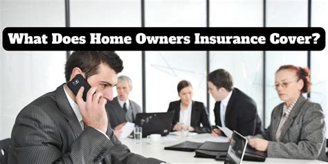 What Does Home Owners Insurance Cover? - Insurance Passion