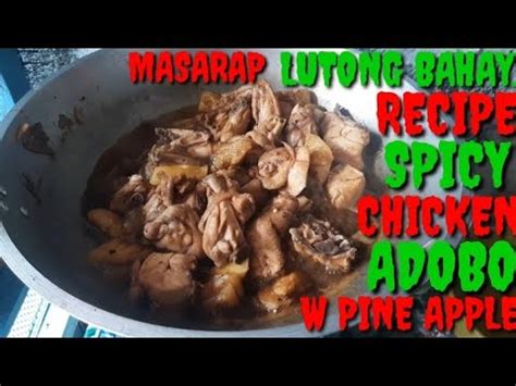 Masarap Lutong Bahay Recipe Spicy Chicken Adobo Youtube