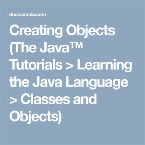 Creating Objects The Java™ Tutorials Learning The Java Language Classes And Objects