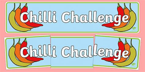 Chilli Challenge Display Banner Teacher Made Twinkl