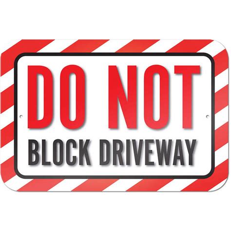 Do Not Block Driveway Sign