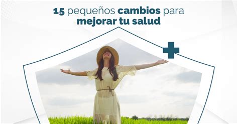 15 pequeños cambios para mejorar tu salud en este nuevo año