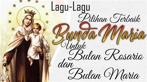 Nonstop Album Lagu Rohani Katolik Terbaru Bunda Maria Dan Bulan Rosario