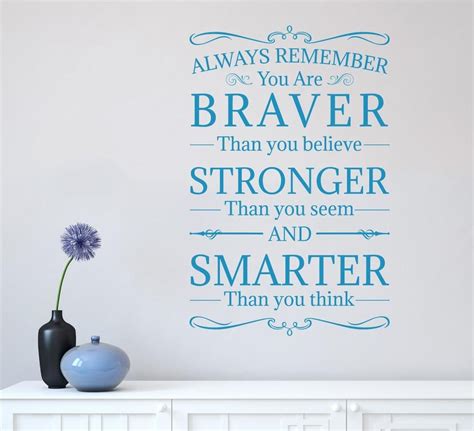 Always Remember You Are Braver Stronger And Smarter Wall Sticker Quote