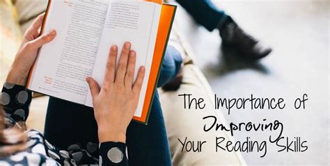 The Importance Of Improving Your Reading Skills Craft Your Content