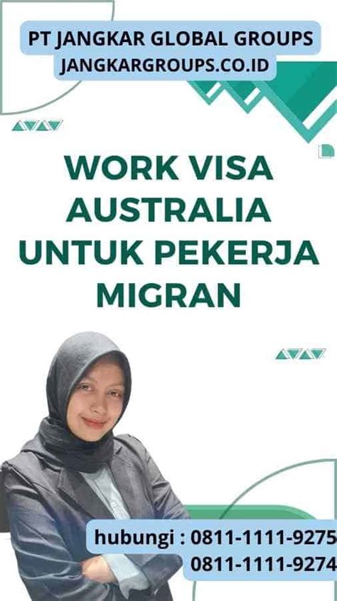 Work Visa Australia Untuk Pekerja Migran Jangkar Global Groups