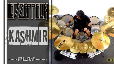 Led Zeppelin Kashmir Live Version Only Play Drum YouTube