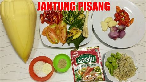 Resep Masak Tumis Jantung Pisang Yang Lezat Dan Cara Agar Tidak Hitam