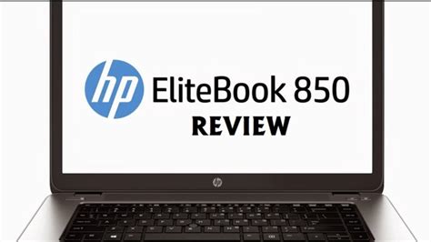 Hp Elitebook 850 G1 Review Youtube