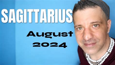 SAGITTARIUS August 2024 BIG ANSWER Clear Direction SIGNS