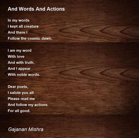 And Words And Actions By Gajanan Mishra And Words And Actions Poem