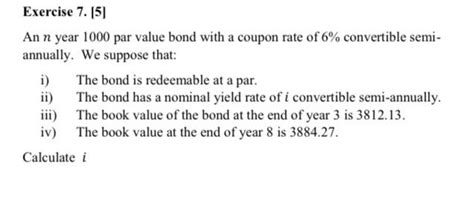 Exercise 7 5 An N Year 1000 Par Value Bond With A