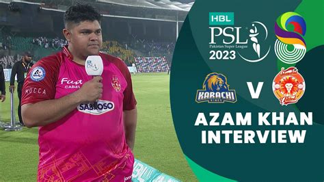 Azam Khan Interview Karachi Kings Vs Islamabad United Match 4 HBL