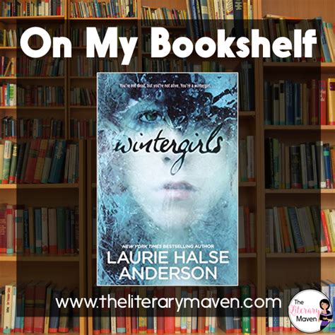 On My Bookshelf: Wintergirls by Laurie Halse Anderson - The Literary Maven