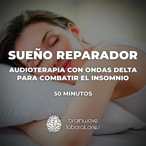 Sue O Reparador Ondas Delta Para Combatir El Insomnio Brainwave