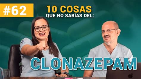 Cosas Que No Sab As Sobre El Clonazepam Youtube