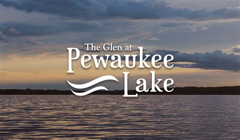 Thats What Makes The Glen At Pewaukee Lake Different From Our Previous