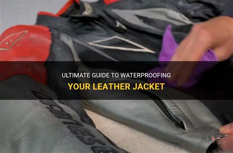 Ultimate Guide To Waterproofing Your Leather Jacket Shunvogue