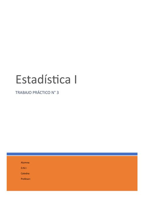 Estadística I TP 3 TP n 3 Estadística I TRABAJO PRÁCTICO N 3