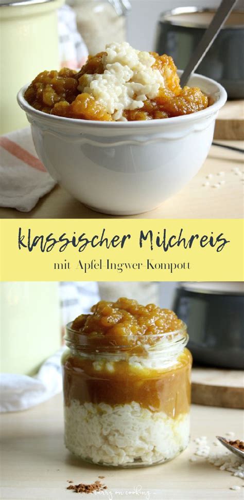 Milchreis Mit Apfel Ingwer Kompott Rezept Milchreis Lebensmittel