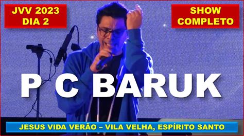 Pc Baruk Ao Vivo No Jesus Vida Ver O Show Completo Youtube