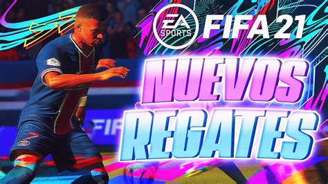 ¡todos Los Nuevos Regates Skills De Fifa 21 Tutorial CÓmo Hacerlos