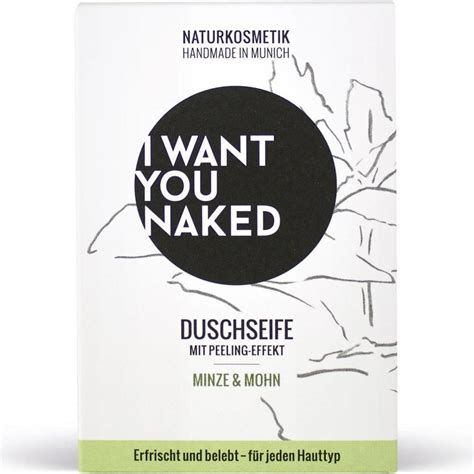 I Want You Naked Dusch Seife Minze Mohn 100g Test TOP Angebote Ab