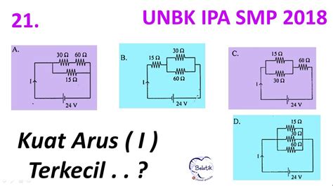 Kuat Arus Terkecil Rangkaian Seri And Paralel Beda Potensial Sama Unbk Ipa Smp 2018 No 21 Youtube