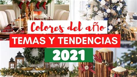 Colores Y Tendencias Para Navidad 2021 2022 🎁🔔🎄 Como Decorar En Navidad