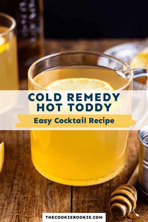 Hot Toddy Recipe For Cold The Cookie Rookie
