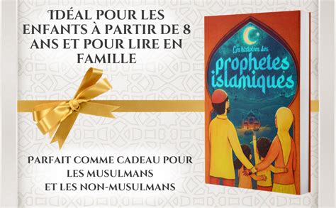 Amazon Fr Les Histoires Des Proph Tes Islamiques Histoires