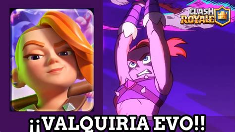 Oficial Valquiria Evolucionada Clash Royal Youtube