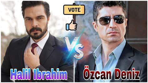 Özcan Deniz VS Halil İbrahim Ceyhan Comparison Biography Net Worth