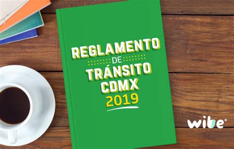 Nuevo Reglamento De Tránsito De La Cdmx 2019